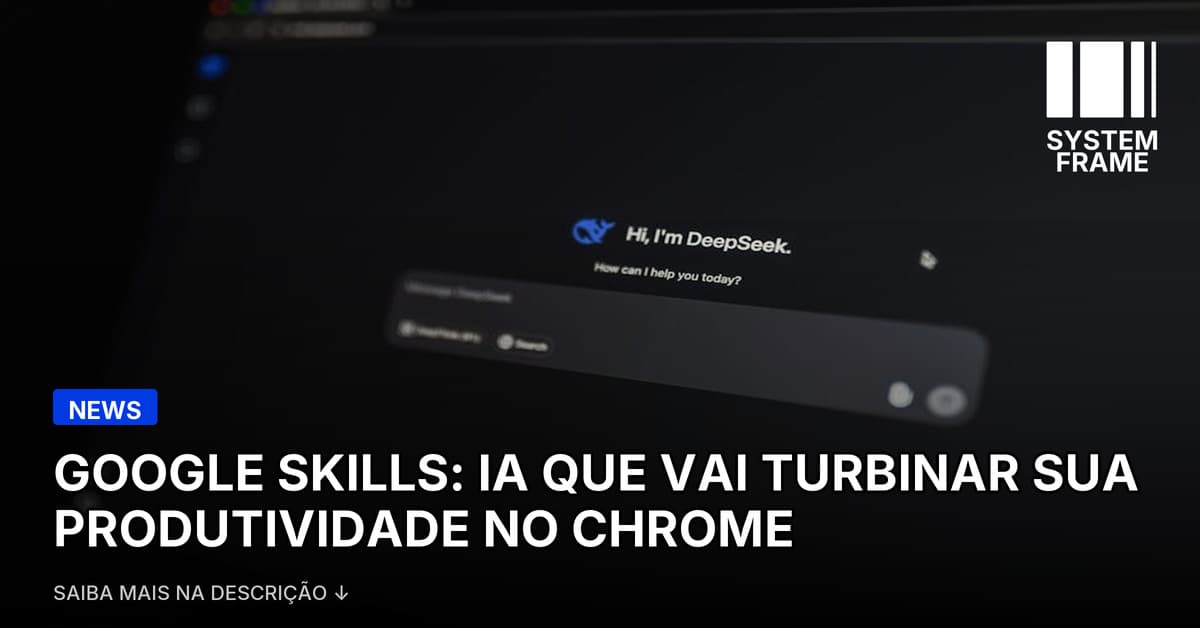 Gemini ganha novidade que vai aumentar sua produtividade no Chrome